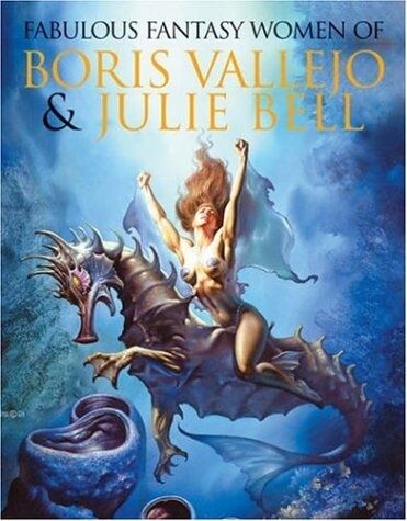 обложка книги Fabulous Fantasy Women of Boris Vallejo and Julie Bell книга Fabulous Fantasy Women of Boris Vallejo and Julie Bell, автор: Boris Vallejo, Julie Bell